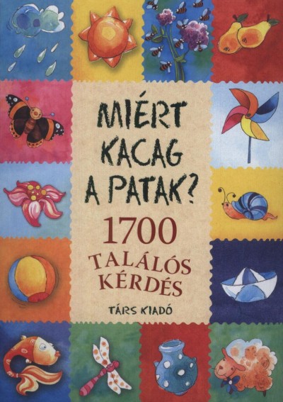 Imre Zsuzsanna(Szerk.) - P�ter Kinga(Szerk.) - Mi�rt kacag a patak?