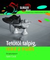 Kate Cook - Tet�t�l talpig, mint a makk