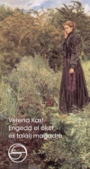 Verena Kast - Engedd el �ket �s tal�lj magadra