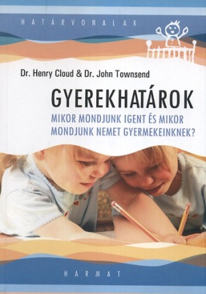 Dr. Henry Cloud - Dr. John Townsend - Gyerekhat�rok