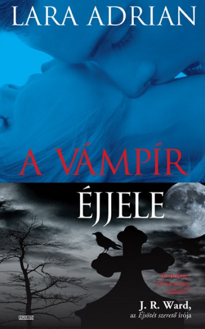 Lara Adrian - A v�mp�r �jjele