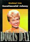 Brad�nyi Iv�n - Doris Day dalai - Szentiment�l Johnny