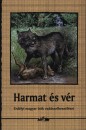 Hunyadi Csaba Zsolt(V�l.) - Harmat �s v�r
