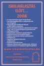 - Iskolav�laszt�s el�tt... 2008