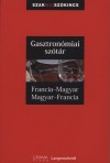 Dr. Fritz(Szerk.) Kerndter - Francoise(Szerk.) Kerndter - P�lfy Mih�ly(Szerk.) - Gasztron�miai sz�t�r