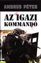 Ambrus P�ter - Az igazi kommand�