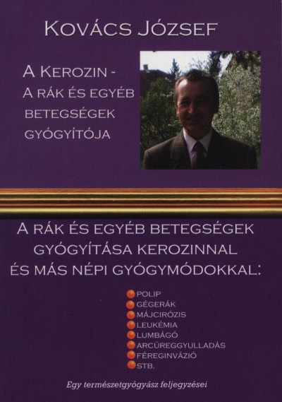 Kov�cs J�zsef - A kerozin - A r�k �s egy�b betegs�gek gy�gy�t�ja