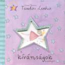 Helen Bailey - Emma Thomson - T�nd�ri Lonka - A k�v�ns�gok kisk�nyve