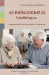 Tak�cs �va(Szerk.) - Az id�sgondoz�s k�zik�nyve