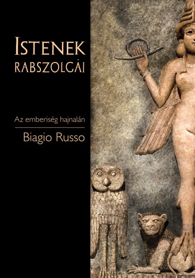 Biagio Russo - Istenek rabszolg�i