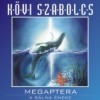 K�vi Szabolcs - Megaptera - A b�lna �neke
