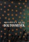 Mosonyi Aliz - Boltosmes�k
