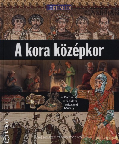 John Malam - A kora k�z�pkor