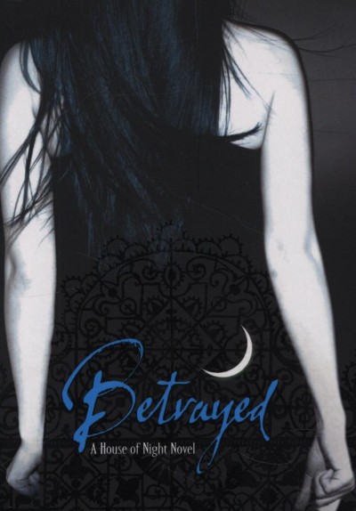 Kristin Cast - P.C. Cast - Betrayed