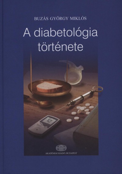 Buz�s Gy�rgy Mikl�s - A diabetol�gia t�rt�nete