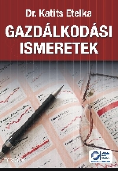Dr. Katits Etelka - Gazd�lkod�si ismeretek