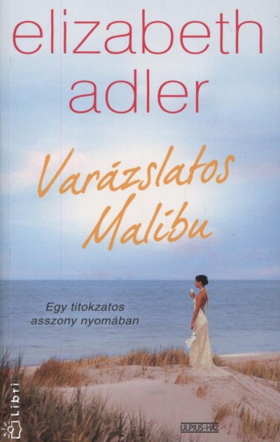 Elizabeth Adler - Var�zslatos Malibu