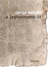 Varga M�ty�s - A leghosszabb �t
