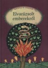 Luzsi Marg�(�ssze�ll.) - Mes�lj nekem elvar�zsolt emberekr�l
