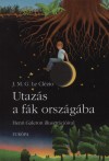 Jean-Marie Gustave Le Cl�zio - Utaz�s a f�k orsz�g�ba