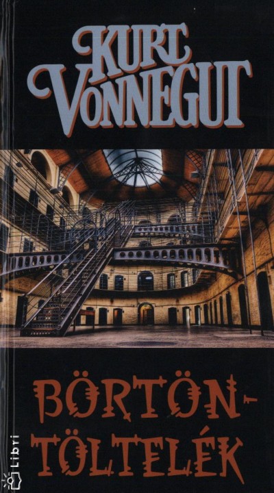 Kurt Vonnegut - B�rt�nt�ltel�k
