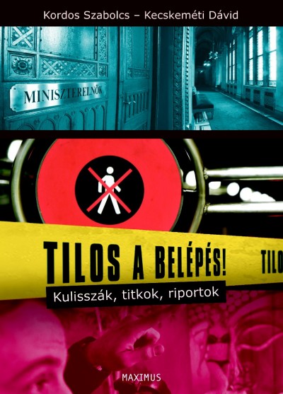 Kecskem�ti D�vid - Kordos Szabolcs - Tilos a bel�p�s