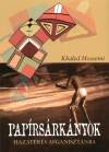 Khaled Hosseini - Pap�rs�rk�nyok