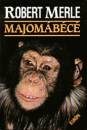 Robert Merle - Majom�b�c�