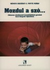 N�meth Erzs�bet - S. Pintye M�ria - Mozdul a sz�...