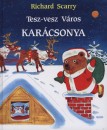 Richard Scarry - Tesz-vesz v�ros kar�csonya