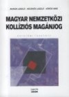 Buri�n L�szl� - Kecsk�s L�szl� - V�r�s Imre - Magyar nemzetk�zi koll�zi�s mag�njog