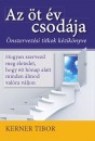 Kerner Tibor - Az �t �v csod�ja