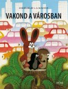 Zdenek Miler - Vakond a v�rosban