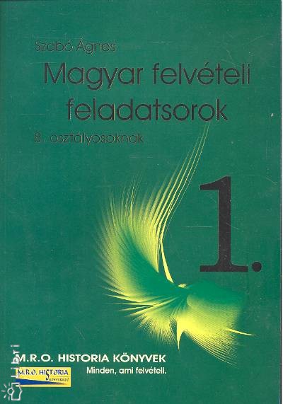 Szab� �gnes - Magyar felv�teli feladatsorok 8. oszt�lyosoknak