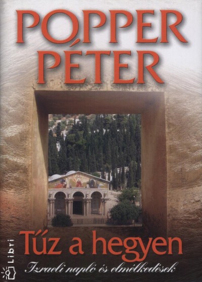 Popper P�ter - T�z a hegyen