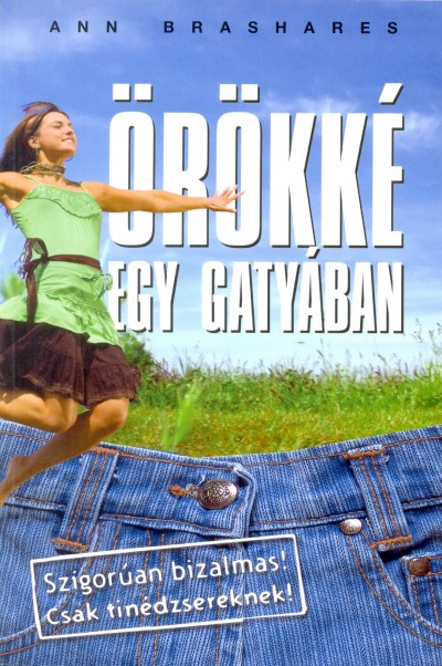 Ann Brashares - �r�kk� egy gaty�ban