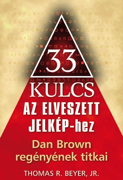 Thomas R. Beyer - 33 kulcs Az elveszett jelk�phez