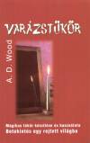 A. D. Wood - Var�zst�k�r
