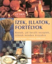 Stephanie Donaldson - �zek, illatok, fort�lyok