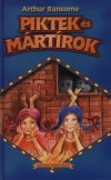Arthur Ransome - Piktek �s m�rt�rok
