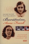 Jacqueline Van Maarsen - Bar�tn�m, Anne Frank