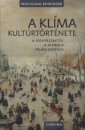 Wolfgang Behringer - A kl�ma kult�rt�rt�nete