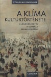 Wolfgang Behringer - A kl�ma kult�rt�rt�nete
