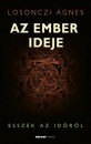 Losonczi �gnes - Az ember ideje