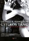 Laurell K. Hamilton - Gyilkos t�nc