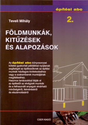 Teveli Mih�ly - F�ldmunk�k, kit�z�sek �s alapoz�sok