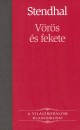 Henri Beyle Stendhal - V�r�s �s fekete