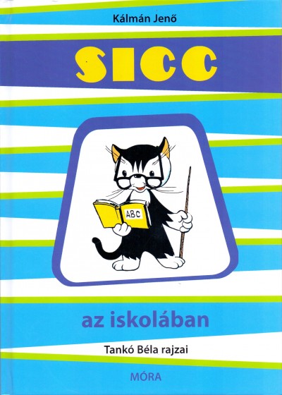K�lm�n Jen� - Sicc az iskol�ban
