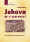 Szalai Andr�s - Jehova �s a szervezet