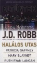 Mary Blayney - Patricia Gaffney - J. D. Robb - Ruth Ryan Langan - Elt�ntek